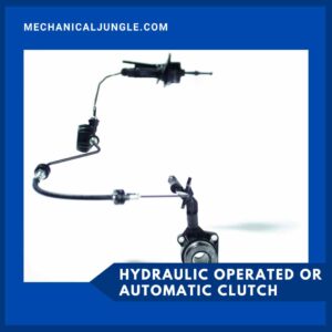 Hydraulic operated or Automatic Clutch