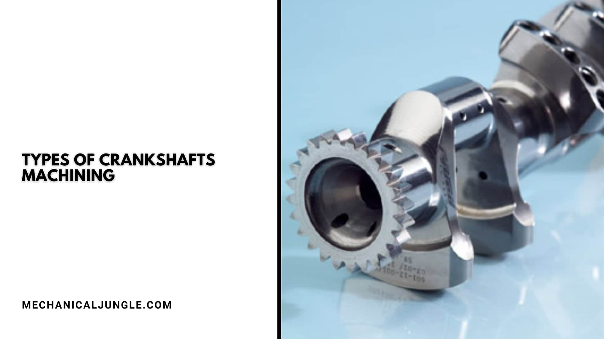 Types of Crankshafts Machining