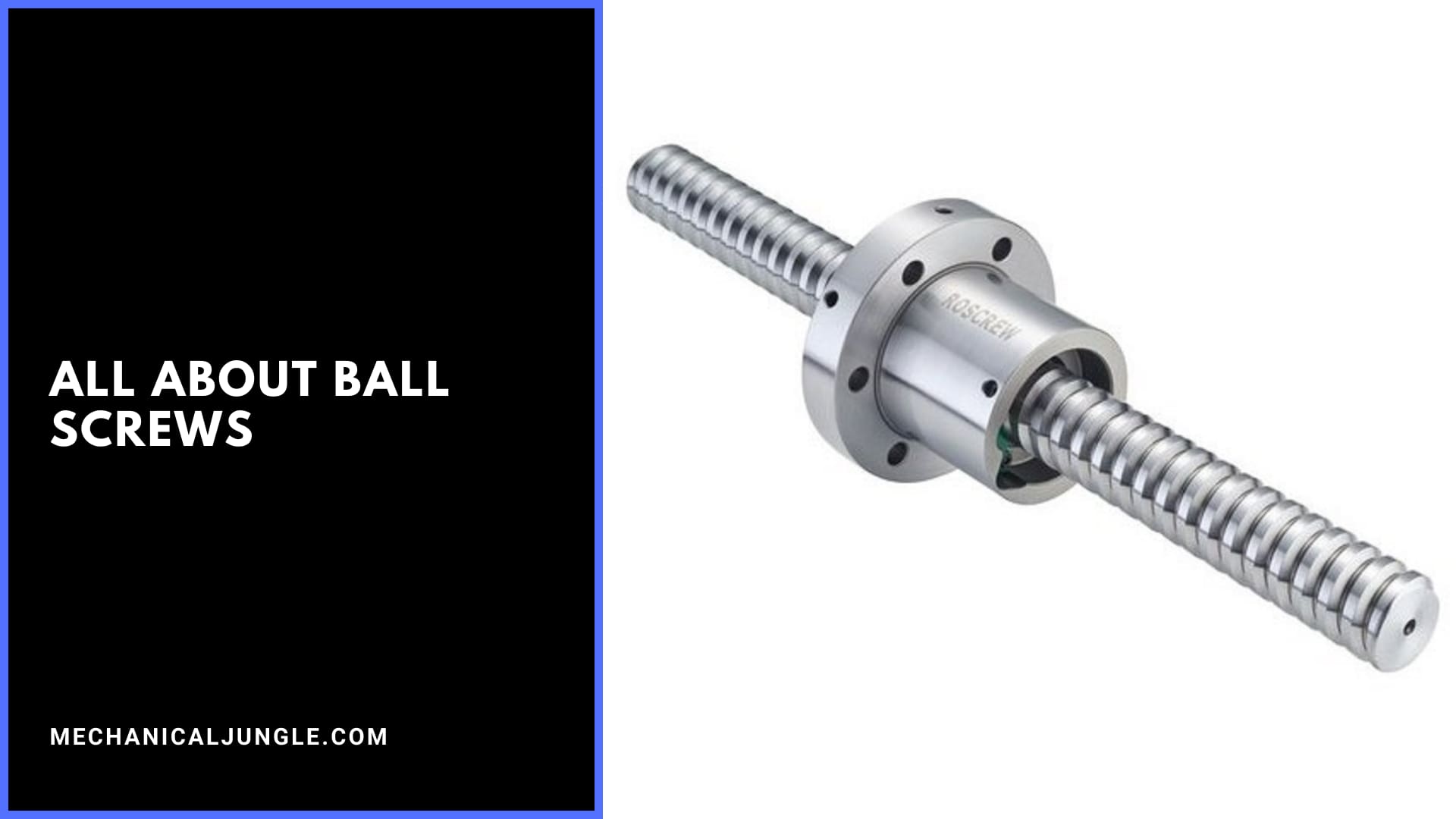 All About Ball Screws