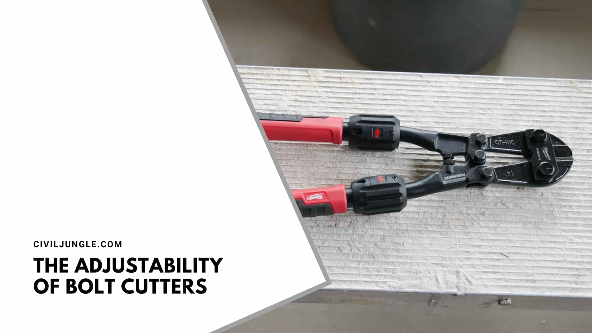 The Adjustability of Bolt Cutters