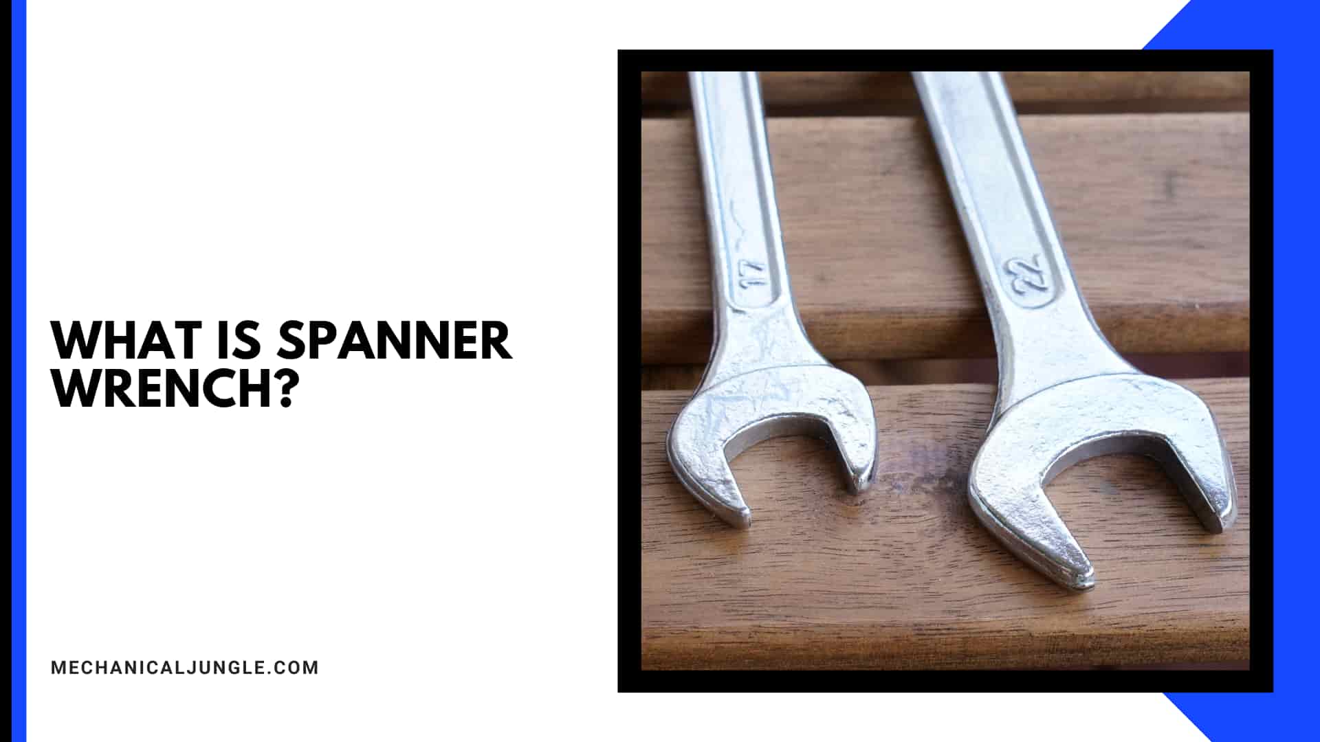 What Is Spanner Wrench?