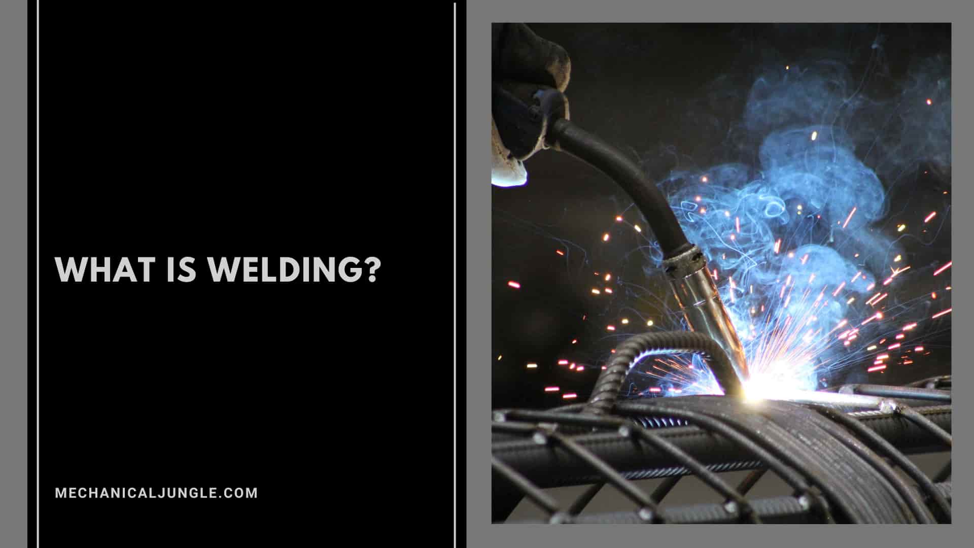 What Is Welding?