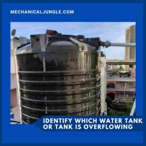 Identify Which Water Tank or Tank Is Overflowing
