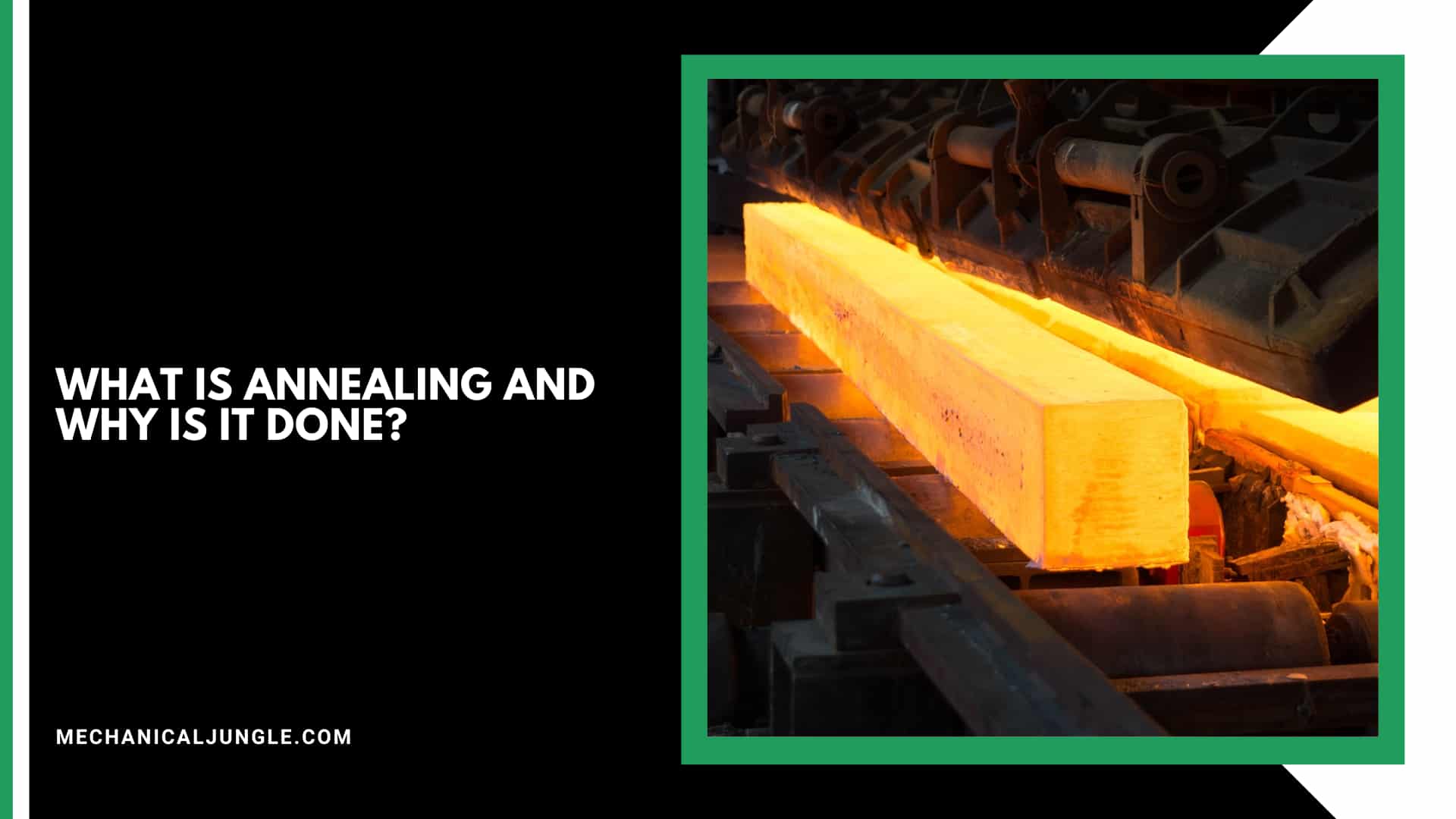 What Is Annealing and Why Is It Done?