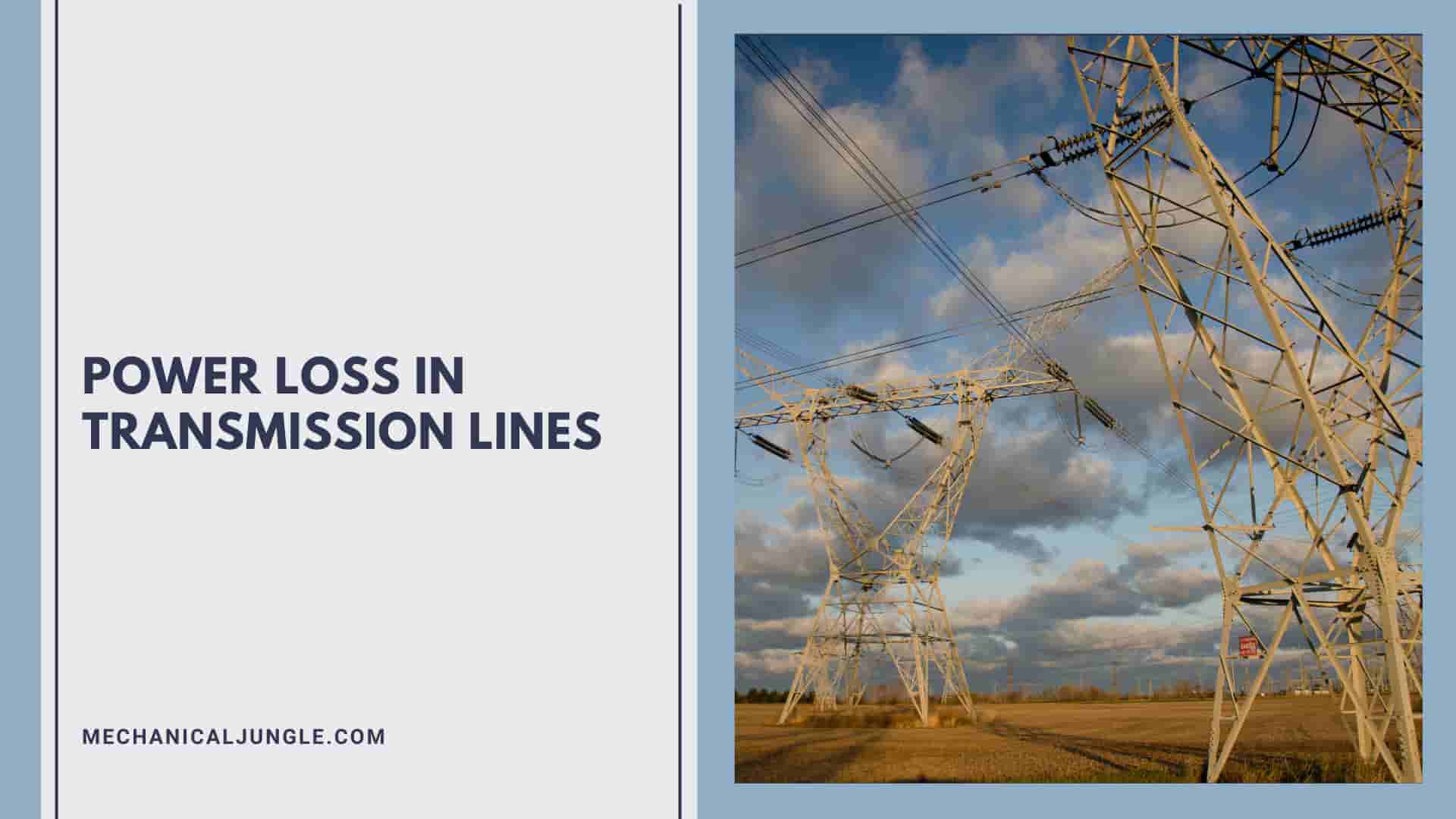 Power Loss in Transmission Lines