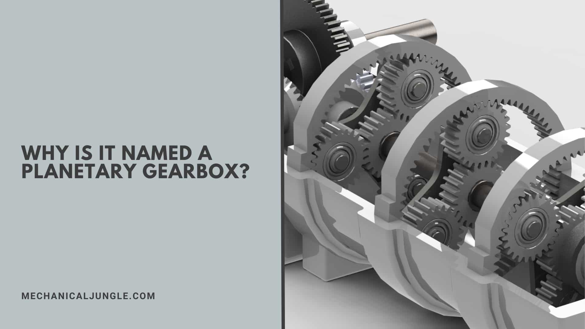 Why Is It Named a Planetary Gearbox?
