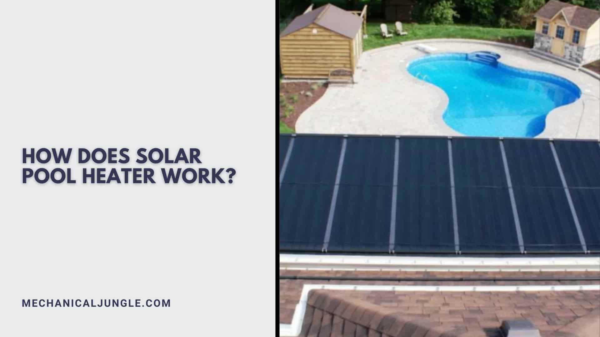 How Does Solar Pool Heater Work?