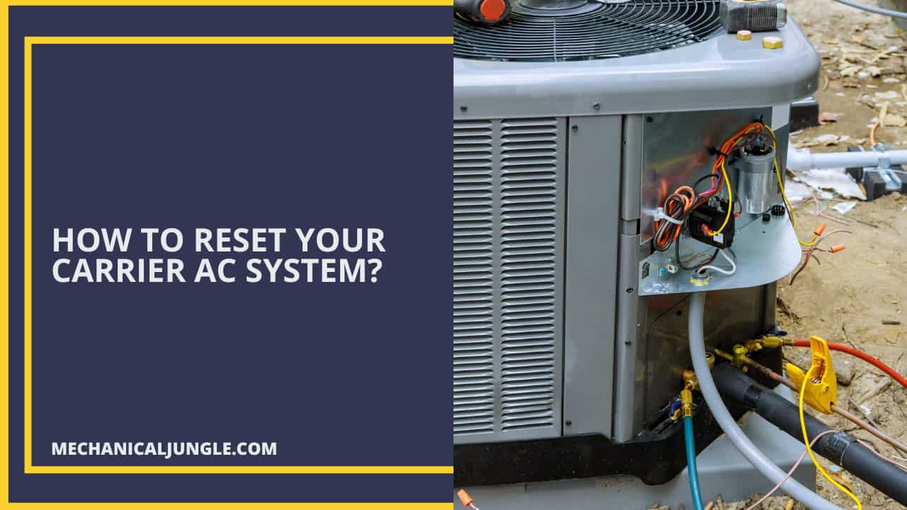 How to Reset Your Carrier AC System?