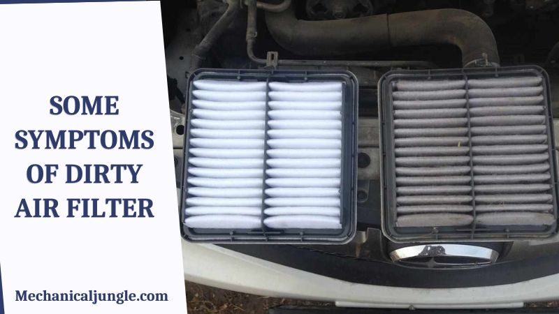 Some Symptoms of Dirty Air Filter
