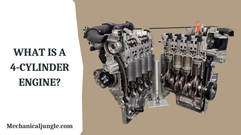 What Is a 4-Cylinder Engine?