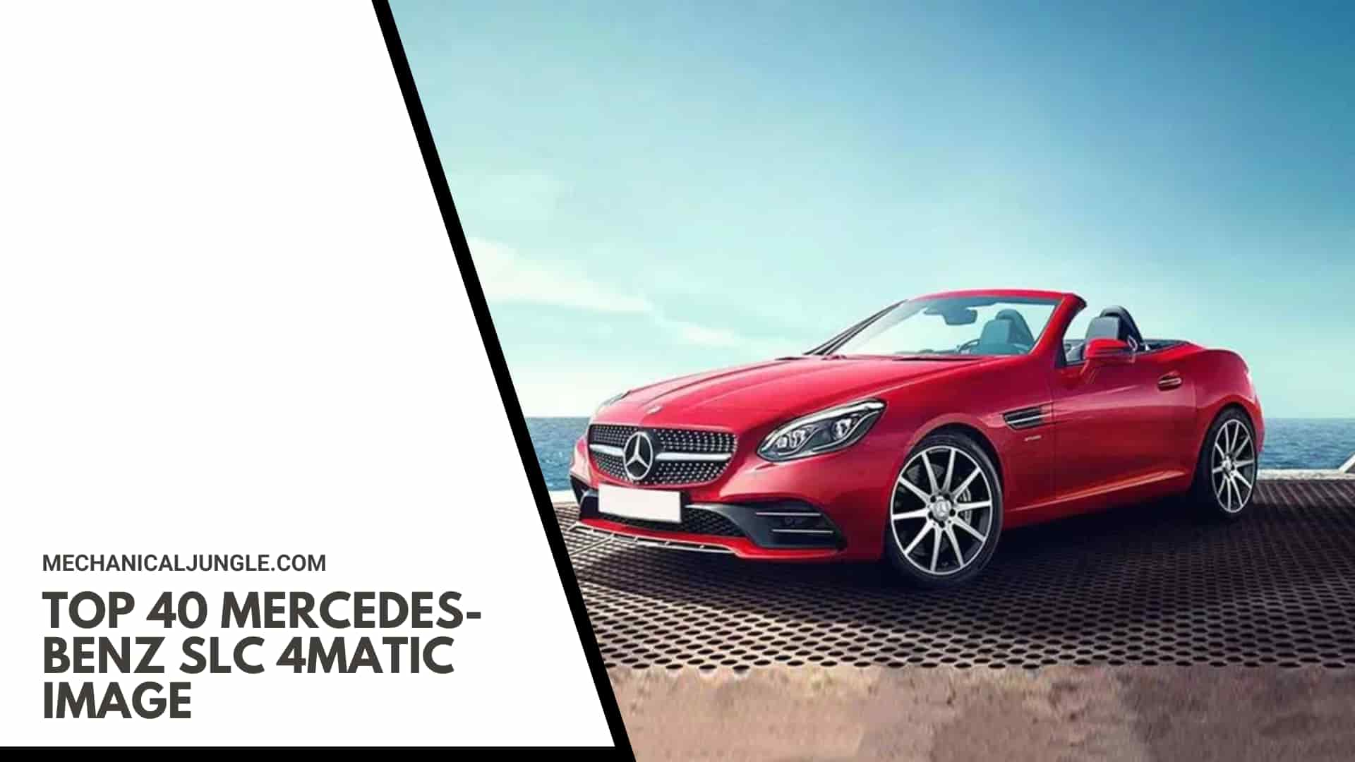 Top 40 Mercedes-Benz SLC 4MATIC Image